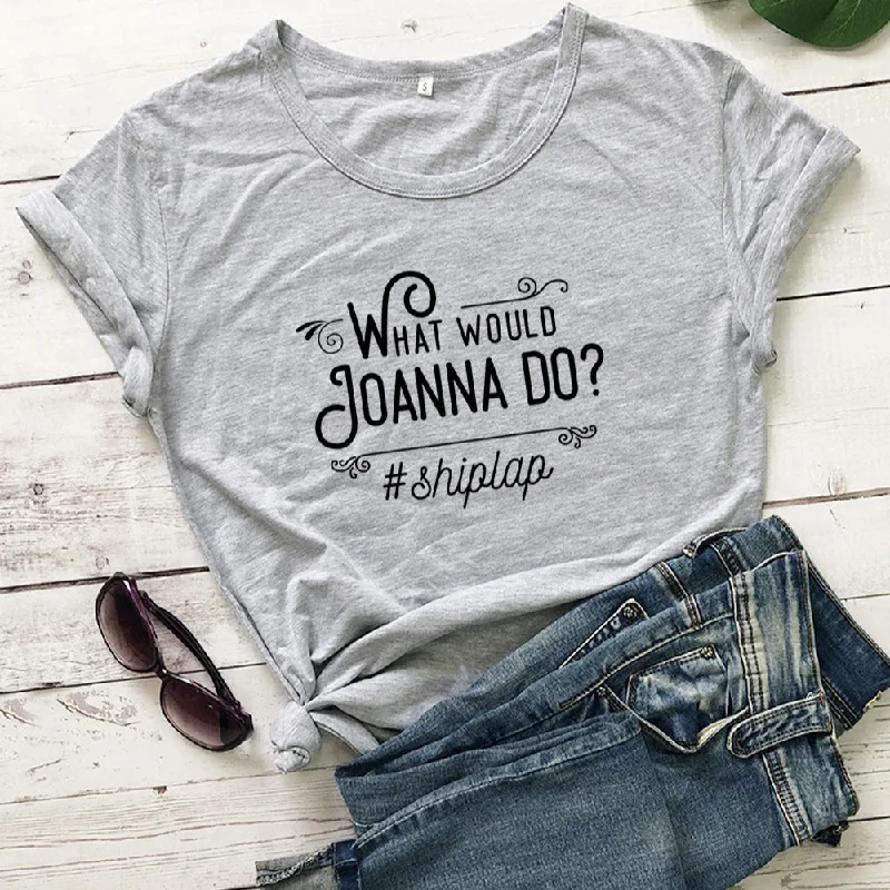 What Would Joanna Do Print Short Sleeve Round Neck Casual Womens Tops Wholesale T Shirts